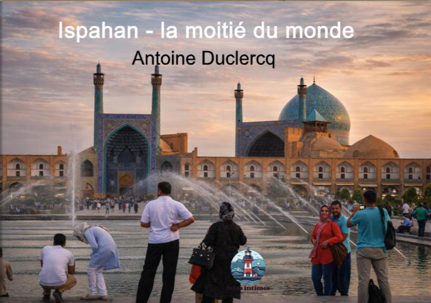 Ispahan la moitie du monde
