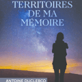 Les territoires de ma memoire